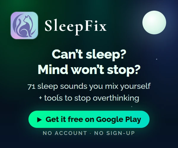 SleepFix – sleep sounds for a racing mind. Get it free on Google Play.